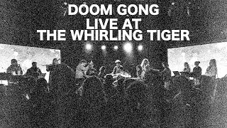 DOOM GONG - Live at The Whirling Tiger (Full Show)