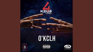 Video thumbnail of "4 Keus Gang - O'KCLH"
