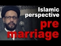 Bayan  Shadi Se Pehle  (Pre Marriage Islamic perspective) By Shia Maulana Zaki Baqri