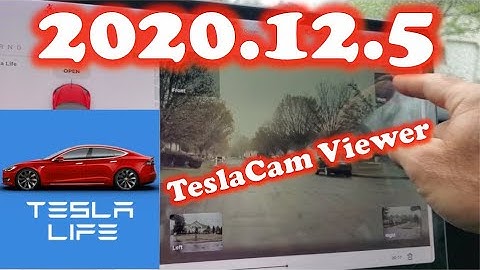 2020.12.5 Tesla Software Update - TeslaCam Viewer