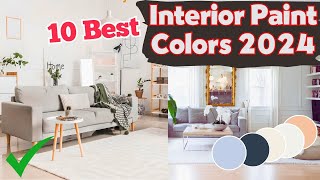 Top 10 Trending Interior Paint Color 2024: Inspiration