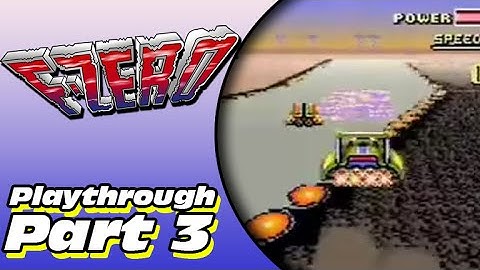 F-Zero Playthrough (Part 3)