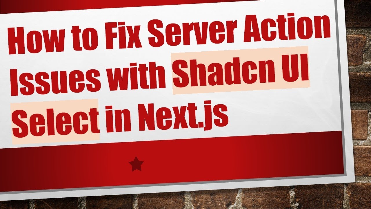 How to Fix Server Action Issues with Shadcn UI Select in Next.js - YouTube