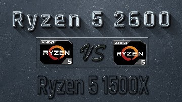 Ryzen 5 2600 vs Ryzen 5 1500X Benchmarks | Gaming Tests Review & Comparison