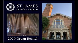 Organ Recital - St. James Catholic Church, Louisville KY - May 2020