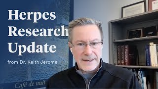 Herpes research update from Dr. Keith Jerome