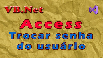 Trocar a senha de acesso do usuário com VB.Net usando banco de dados Access. Visual Studio vídeo 2/2