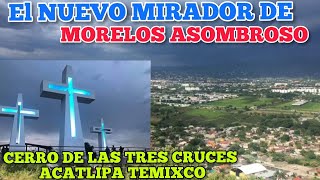 TEMIXCO MORELOS Y SU NUEVO MIRADOR EL MEJOR DE MORELOS MEXICO #PESCAREPORT