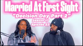 Married At First Sight S17 E23 FULL RECAP| Decision Day Part 2 |#marriedatfirstsight #mafs #review