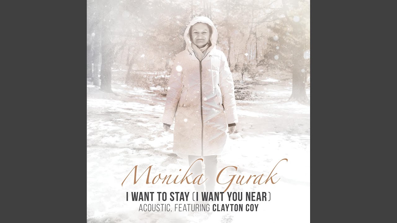 I Want to Stay (I Want You Near) (feat. Clayton Coy) (Acoustic)