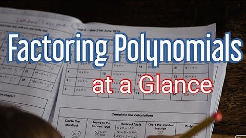 Factoring Polynomials at a Glance