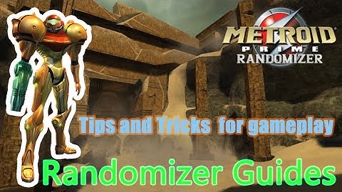 Metroid Prime Randomizer Competitive Guide: Strategies and Tips