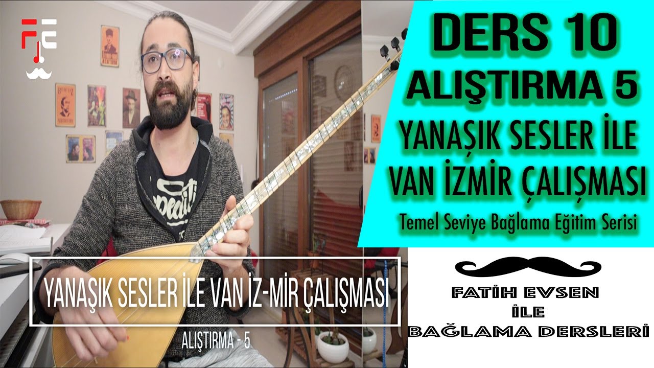 DERS 10- ALIŞTIRMA - 5 | (Fatih Evsen ile Bağlama Dersleri)