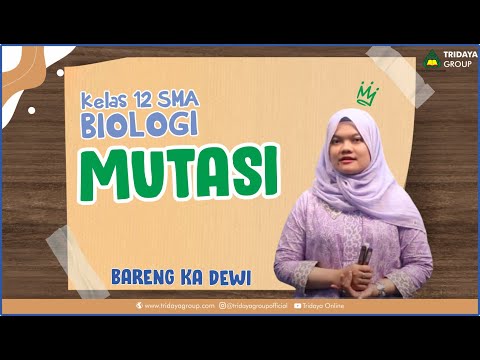 Kelas 12 SMA - Biologi - Mutasi - Bimbel Tridaya Online