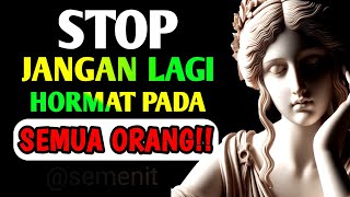 PAHAMI INI SEBELUM ANDA MENYESAL!! JANGAN Hormati Siapapun Yang Melakukan 10 Hal Ini - Stoikisme