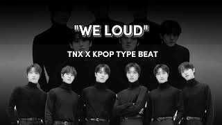 Free Tnx X Kpop Type Beat We Loud