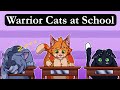 If Warrior Cats were in School