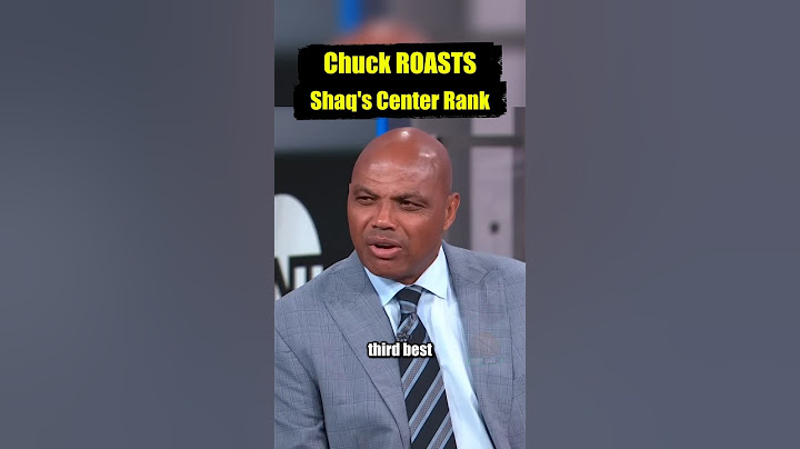 Chuck ROASTS Shaq's Rank Among Centers