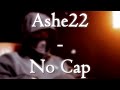 Ashe 22 - No Cap (PAROLES/LYRICS)