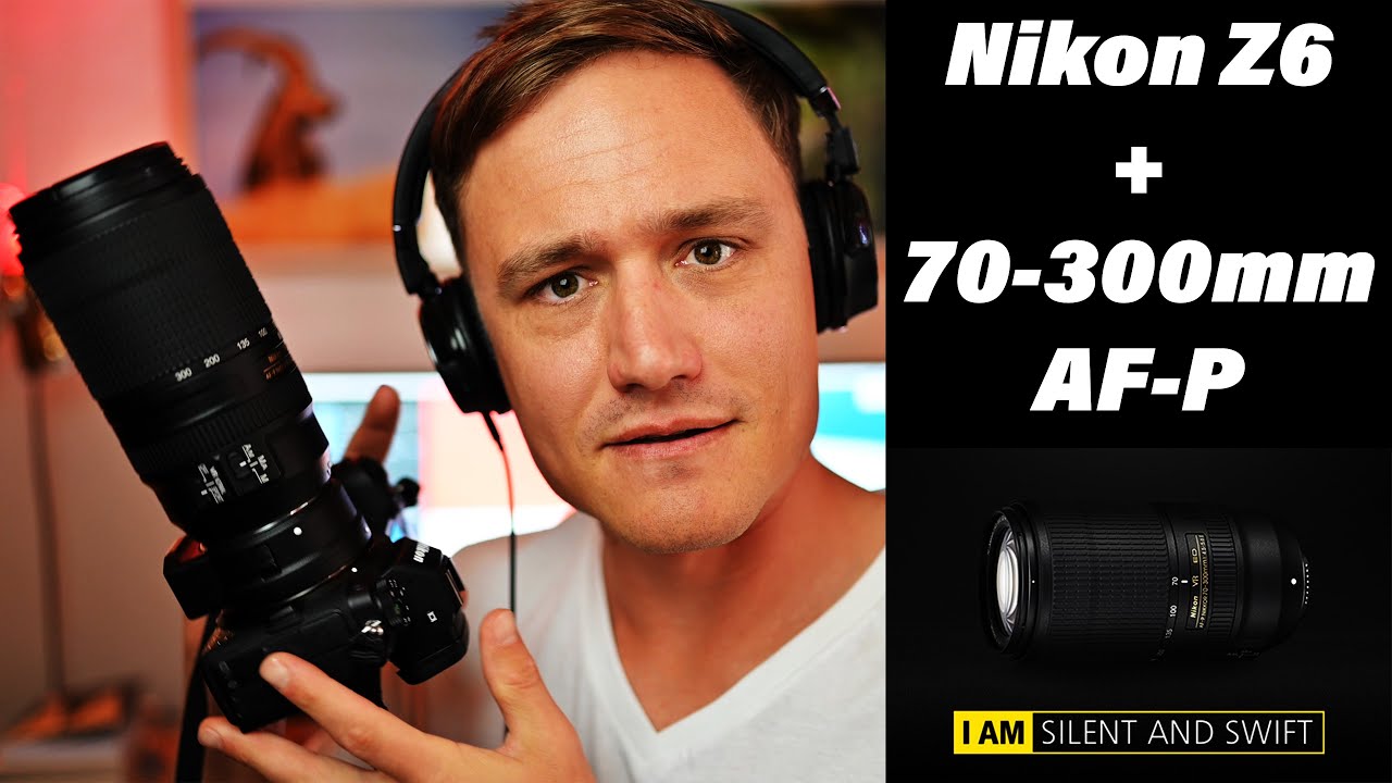 AF-P Nikkor 70-300mm F4.5-5.6E ED VR lens paired with the Nikon Z6 -  Thoughts