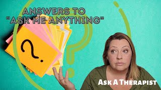 Ask a Therapist: Answers to most common questions