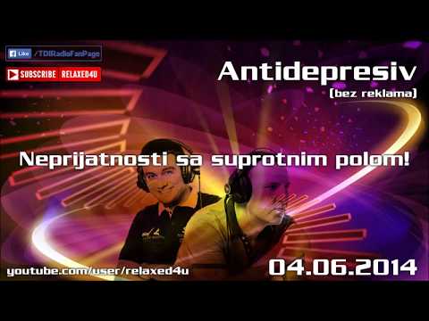 TDI Radio - Antidepresiv | Neprijatnosti sa suprotnim polom! (04.06.2014)