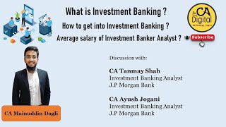 What is Investment Banking ? How to get into Investment Banking ? ft. Tanmay Shah and Ayush Jogani
