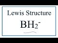 Valence Electrons in BH2- Structure