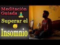 Meditación guiada para DORMIR MEJOR y superar el miedo a no dormir