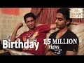 Birthday  | Gay Short Film From India  | 1.5 Million+ Views  | Six Sigma Films