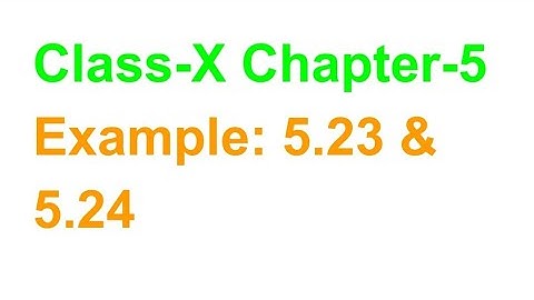 TN Class-X Maths Chapter-5 Example: 5.23 & 5.24