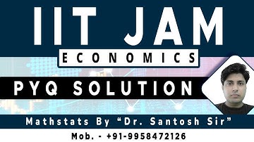 Q6, 11, 16 Solution of IIT JAM Economics (EN) 2022 Paper | Maths Question | M 8810409392 :8810409392