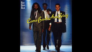 BAD BOYS BLUE - Come Back And Stay (Instrumental of the song)