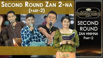 SECOND ROUND ZAN 2-NA  PART -  2 # LBS DURIAN FURNITURE COMEDIAN SEARCH, 2025
