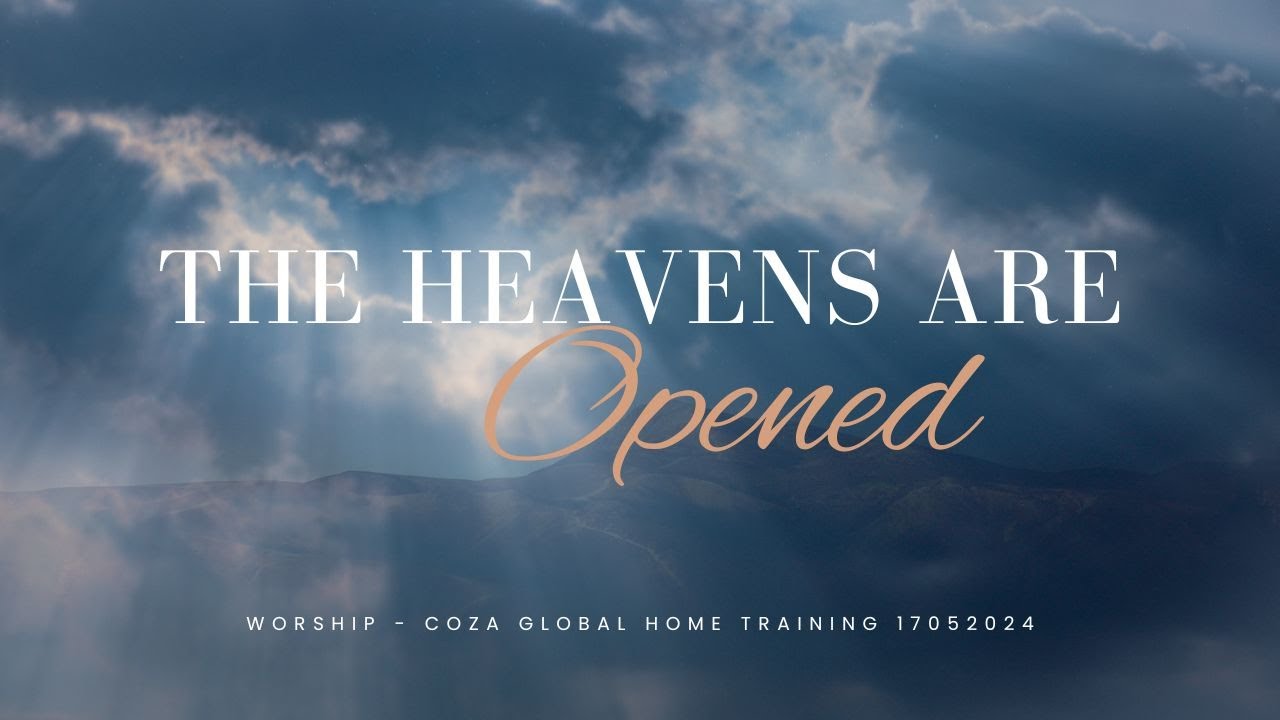 The Heavens are Opened | Worship Session with COZA City Music | @#COZA ...