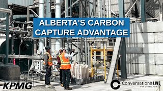 Alberta's Carbon Capture Advantage | Conversations Live with Stuart McNish