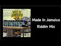 Made In Jamaica Riddim Mix (2019)