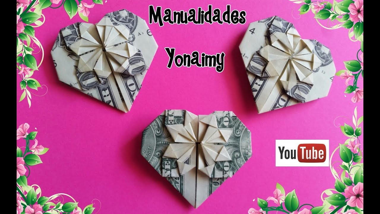 CORAZONES HECHOS CON BILLETES PARA TARJETAS O REGALO (ORIGAMI) YouTube