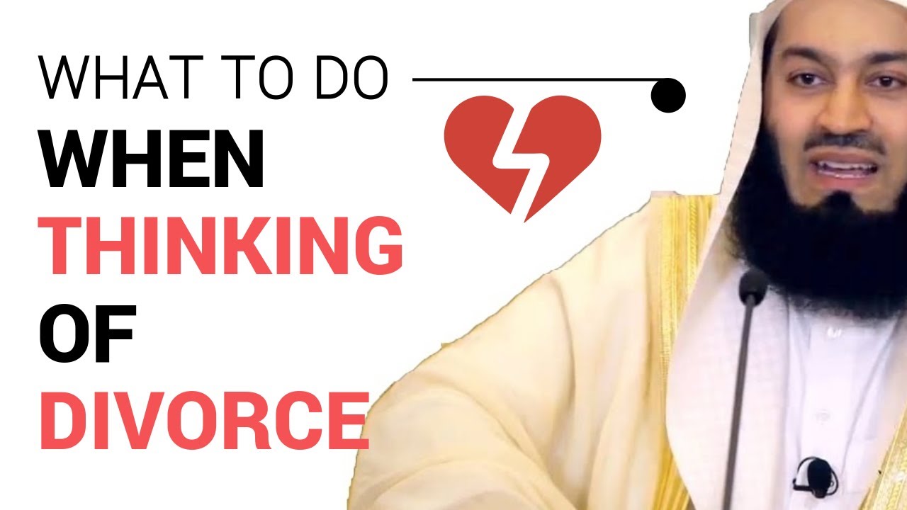 What To Do When Thinking Of Divorce In Islam I Mufti Menk I 2019 YouTube