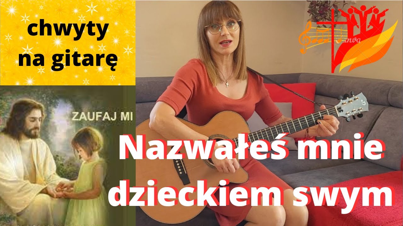Nazwałeś mnie dzieckiem swym - chwyty + tekst - Piosenki religijne z