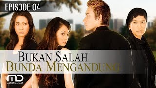 Bukan Salah Bunda Mengandung - Episode 04