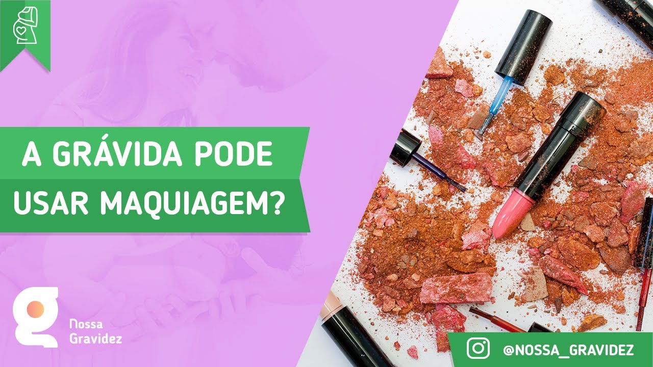 A grávida PODE USAR MAQUIAGEM? - YouTube