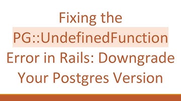 Fixing the PG::UndefinedFunction Error in Rails: Downgrade Your Postgres Version