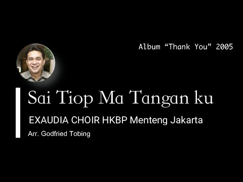 Sai Tiop Ma Tanganku (BE. 207) | Exaudia Choir HKBP Menteng Jakarta \