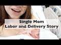 LABOR & DELIVERY STORY! + ANSWERING YOUR QUESTIONS