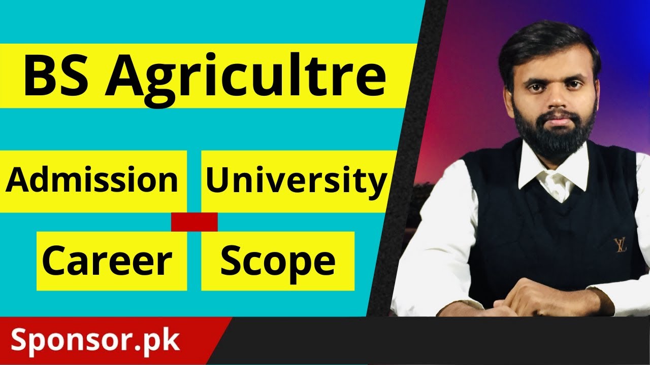 BS Agriculture Introduction | Scope of BS Agriculture | Bachelor of ...