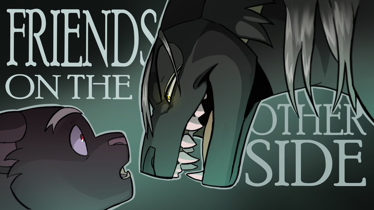 FRIENDS ON THE OTHER SIDE | The Winds End Animatic - YouTube