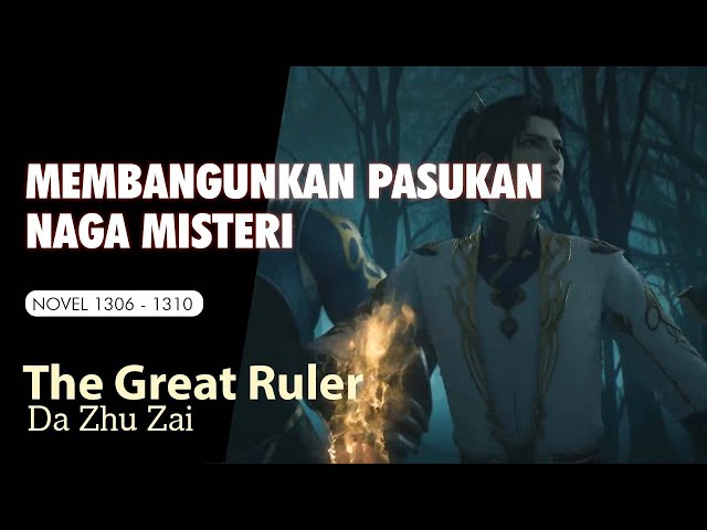 THE GREAT RULER 252 MEMBANGUNKAN PASUKAN NAGA MISTERI class=