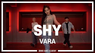 VARA ChoreographyㅣPenomeco (페노메코) - Shy (eh o)ㅣMID DANCE STUDIO