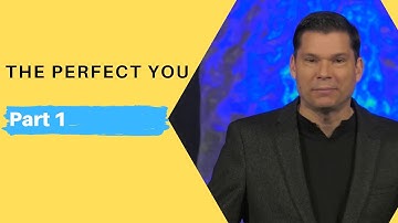 The Perfect You - Part 1 | Andrew Farley